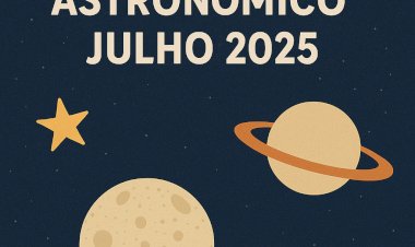Calendário Astronômico – Julho de 2025