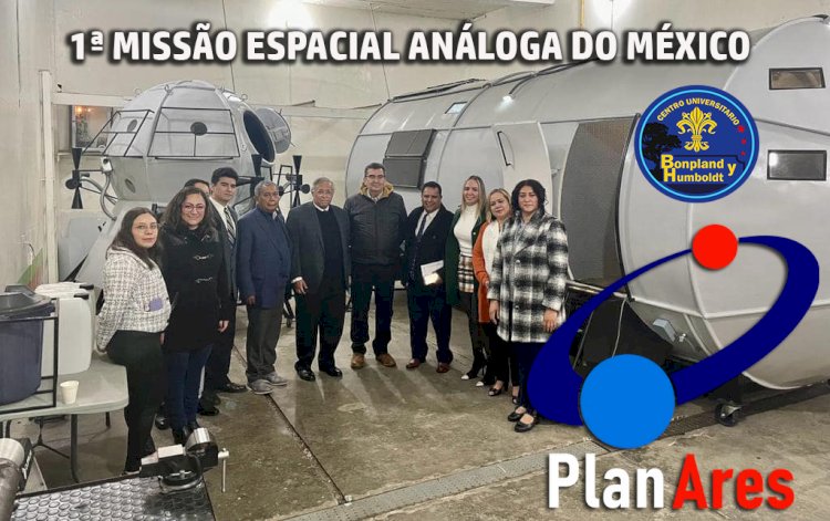 PLAN ARES: A primeira missão análoga de Marte na América Latina é mexicana