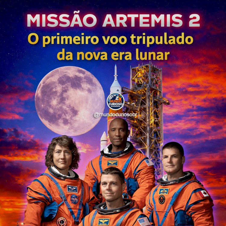 Missão Artemis 2: o primeiro voo tripulado da nova era lunar